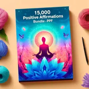 15,000 Positive Affirmations Bundle [PDF]